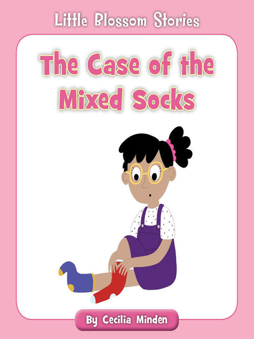 Title details for The Case of the Mixed Socks by Cecilia Minden - Wait list